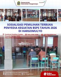 SOSIALISASI PEMILIHAN TERBUKA PENYEDIA DALAM KEGIATAN BSPS TAHUN 2026 DI HARGOMULYO